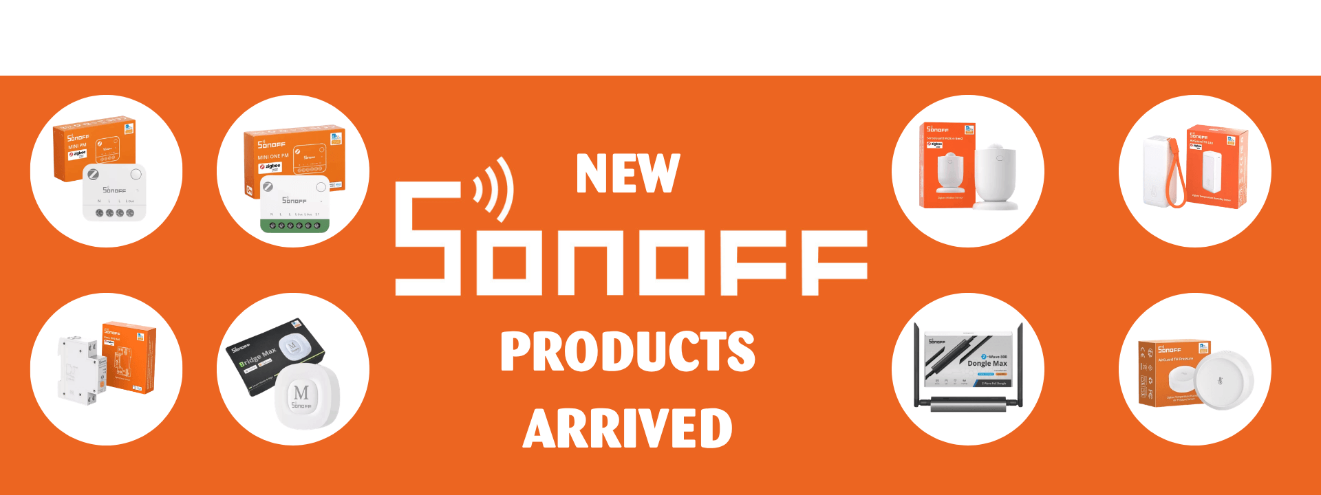New Sonoff arrivals